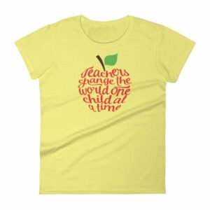 Teachers Change The World One Child At A Time Women's short sleeve t-shirt - Image 12