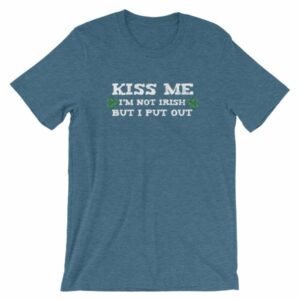 Kiss Me Im Not Irish But I Put Out Funny St Patricks Short-Sleeve Unisex T-Shirt - Image 9