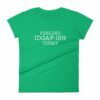 Feeling IDGAF-Ish Today Snarky Funny Women's short sleeve t-shirt - Image 10