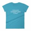 Feeling IDGAF-Ish Today Snarky Funny Women's short sleeve t-shirt - Image 13
