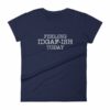 Feeling IDGAF-Ish Today Snarky Funny Women's short sleeve t-shirt - Image 4