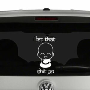 Let That Shit Go Little Laughing Buddha Vinyl Decal Sticker