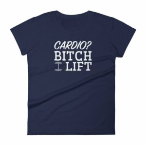 Cardio? Bitch I Lift Funny Ladies Workout Women's short sleeve t-shirt - Image 4