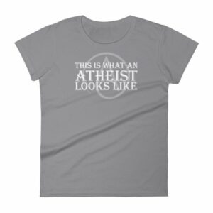 This Is What An Atheist Looks Like Atheism Women's short sleeve t-shirt - Image 5