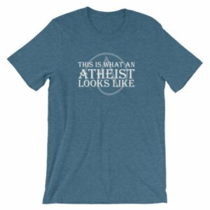 This Is What An Atheist Looks Like Atheism Short-Sleeve Unisex T-Shirt - Image 6