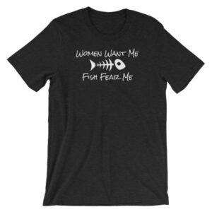 Women Want Me Fish Fear Me Fishing Humor Short-Sleeve Unisex T-Shirt - Image 2