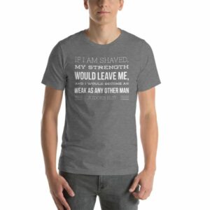 If I Am Shaven.. Judges 16:17 Funny Beard Lover Short-Sleeve Unisex T-Shirt - Image 11