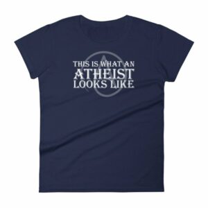 This Is What An Atheist Looks Like Atheism Women's short sleeve t-shirt - Image 4