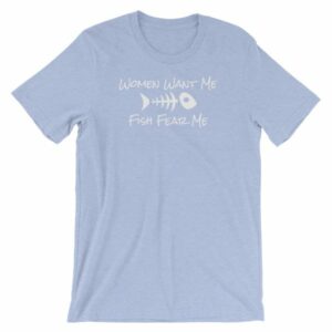 Women Want Me Fish Fear Me Fishing Humor Short-Sleeve Unisex T-Shirt - Image 12