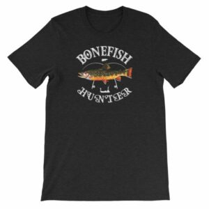 Bonefish Hunter Fishermans Fishing Lovers Short-Sleeve Unisex T-Shirt - Image 2