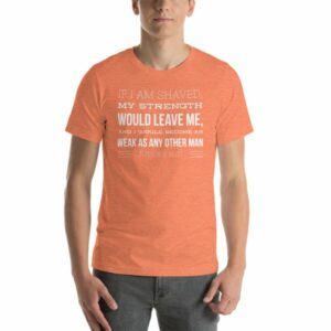 If I Am Shaven.. Judges 16:17 Funny Beard Lover Short-Sleeve Unisex T-Shirt - Image 13