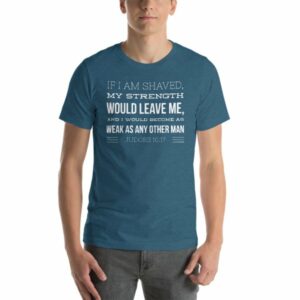 If I Am Shaven.. Judges 16:17 Funny Beard Lover Short-Sleeve Unisex T-Shirt - Image 10