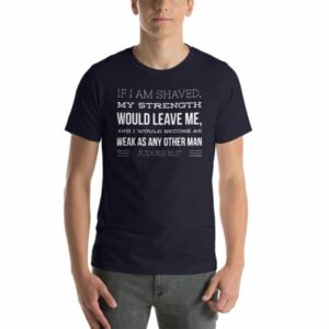 If I Am Shaven.. Judges 16:17 Funny Beard Lover Short-Sleeve Unisex T-Shirt - Image 7