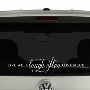 Live Well Laugh Often Love Much Vinyl Decal Sticker