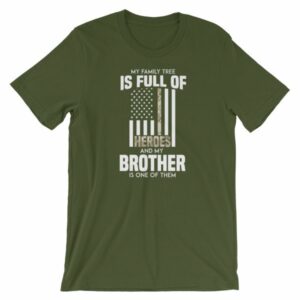 My Family Tree Is Full Of Hero's My Brother is One T-Shirt - Image 5