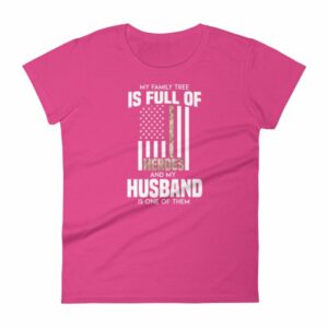 My Family Tree Is Full Of Hero's My Husband is One Women's short sleeve t-shirt - Image 16