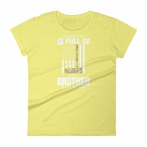 My Family Tree Is Full Of Hero's My Brother is One Women's short sleeve t-shirt - Image 12