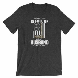 My Family Tree Is Full Of Hero's My Husband is One Short-Sleeve Unisex T-Shirt - Image 8