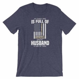 My Family Tree Is Full Of Hero's My Husband is One Short-Sleeve Unisex T-Shirt - Image 4