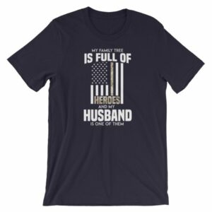 My Family Tree Is Full Of Hero's My Husband is One Short-Sleeve Unisex T-Shirt - Image 7