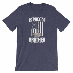 My Family Tree Is Full Of Hero's My Brother is One T-Shirt - Image 4