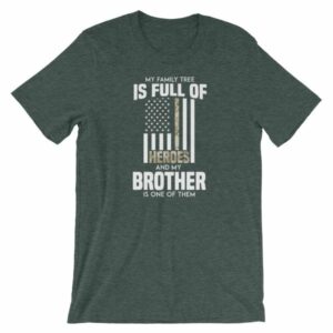 My Family Tree Is Full Of Hero's My Brother is One T-Shirt - Image 3