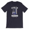 My Family Tree Is Full Of Hero's My Husband is One Thin Blue Line Short-Sleeve Unisex T-Shirt - Image 7