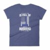 My Family Is Full Of Hero's My Husband is One Thin Blue Line Women's short sleeve t-shirt - Image 6