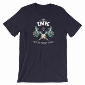 Ink It Does A Body Good Tattoo Lovers Short-Sleeve Unisex T-Shirt - Image 7