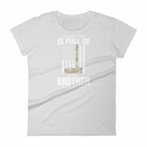 My Family Tree Is Full Of Hero's My Brother is One Women's short sleeve t-shirt - Image 11