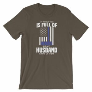 My Family Tree Is Full Of Hero's My Husband is One Thin Blue Line Short-Sleeve Unisex T-Shirt - Image 9