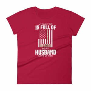 My Family Tree Is Full Of Hero's My Husband is One Women's short sleeve t-shirt - Image 17