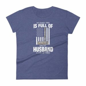 My Family Tree Is Full Of Hero's My Husband is One Women's short sleeve t-shirt - Image 6