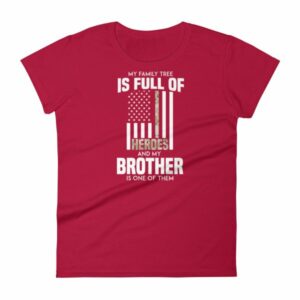 My Family Tree Is Full Of Hero's My Brother is One Women's short sleeve t-shirt - Image 17