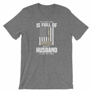 My Family Tree Is Full Of Hero's My Husband is One Short-Sleeve Unisex T-Shirt - Image 11
