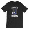 My Family Tree Is Full Of Hero's My Husband is One Thin Blue Line Short-Sleeve Unisex T-Shirt - Image 2