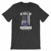My Family Tree Is Full Of Hero's My Husband is One Thin Blue Line Short-Sleeve Unisex T-Shirt - Image 8