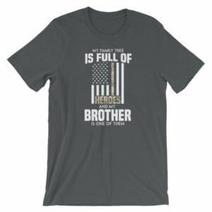 My Family Tree Is Full Of Hero's My Brother is One T-Shirt - Image 6