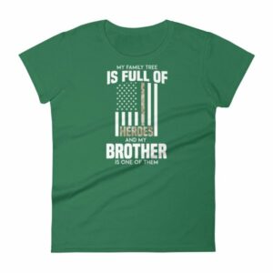 My Family Tree Is Full Of Hero's My Brother is One Women's short sleeve t-shirt - Image 8