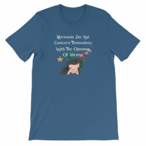 Mermaids Do Not Concern Themselves With The Opinions of Shrimp Short-Sleeve Unisex T-Shirt - Image 8