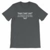Fuck That Shit New Replacement For Word No Funny Short-Sleeve Unisex T-Shirt - Image 5