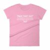 Fuck That Shit New Replacement For Word No Funny Women's short sleeve t-shirt - Image 10