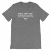 Fuck That Shit New Replacement For Word No Funny Short-Sleeve Unisex T-Shirt - Image 9