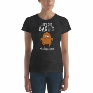 Lets Get Basted Thanksgiving Goals Funny Turkey Women's short sleeve t-shirt - Image 3