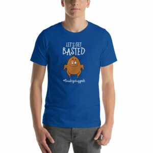 Lets Get Basted Thanksgiving Goals Funny Turkey Short-Sleeve Unisex T-Shirt - Image 7