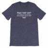 Fuck That Shit New Replacement For Word No Funny Short-Sleeve Unisex T-Shirt - Image 4