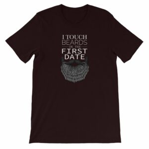 I Touch Beards On The First Date Beard Lovers Short-Sleeve Unisex T-Shirt - Image 9