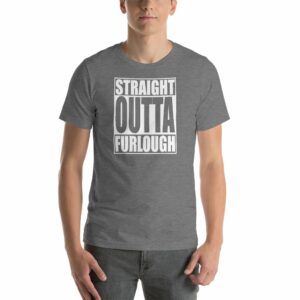 Straight Outta Furlough Back To Work Short-Sleeve Unisex T-Shirt - Image 9