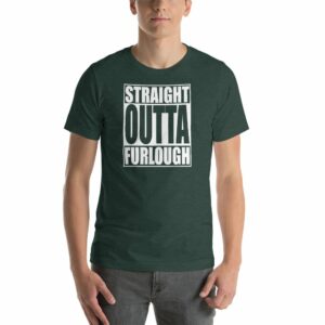 Straight Outta Furlough Back To Work Short-Sleeve Unisex T-Shirt - Image 3