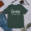 Hey Satan How About Today Funny Sarcastic Short-Sleeve Unisex T-Shirt - Image 3